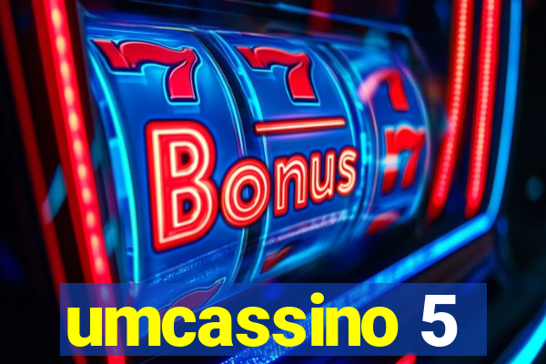 umcassino 5